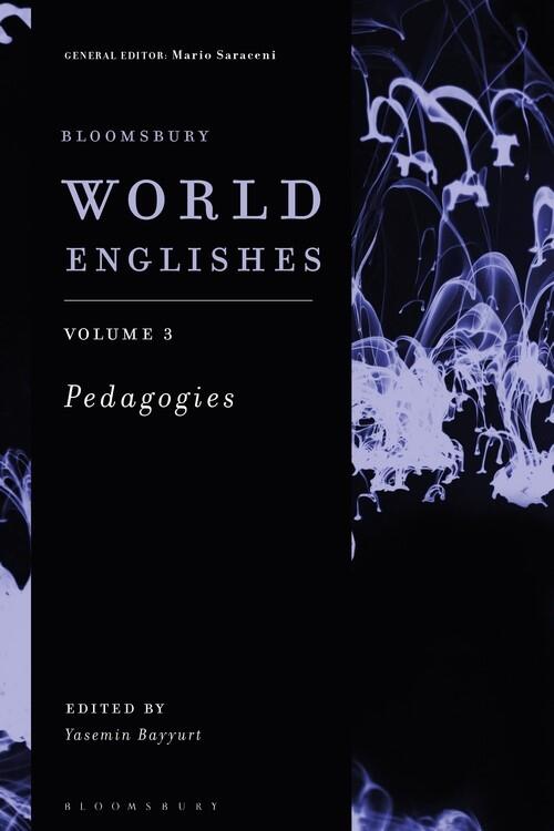 World Englishes: Volume 3 - Pedagogies